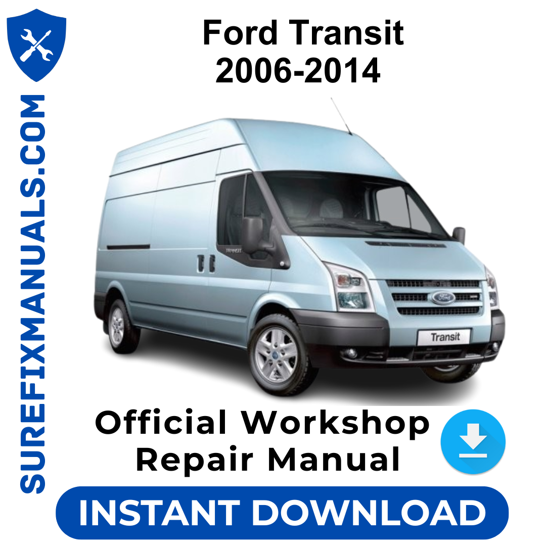 Ford Transit 2006-2014 Official Workshop Repair Manual