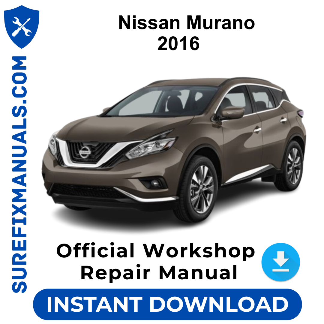 Nissan Murano 2016 Official Workshop Repair Manual