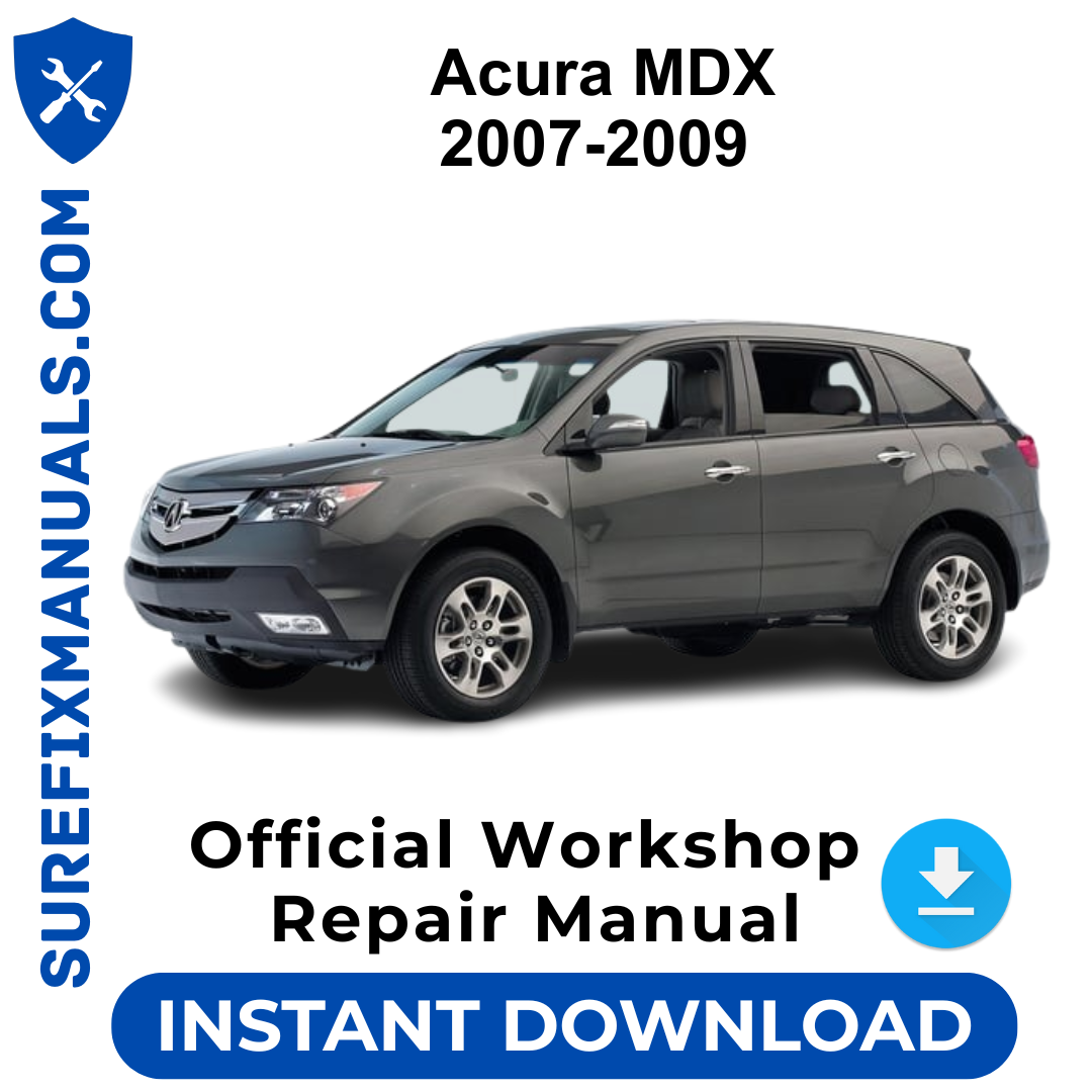 Acura MDX 2007-2009 Official Workshop Repair Manual