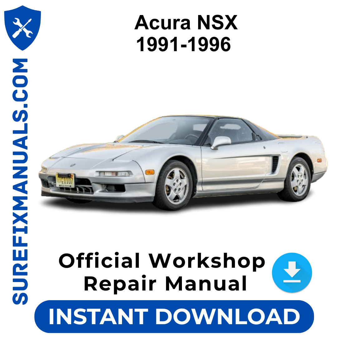 Acura NSX 1991-1996 Official Workshop Repair Manual