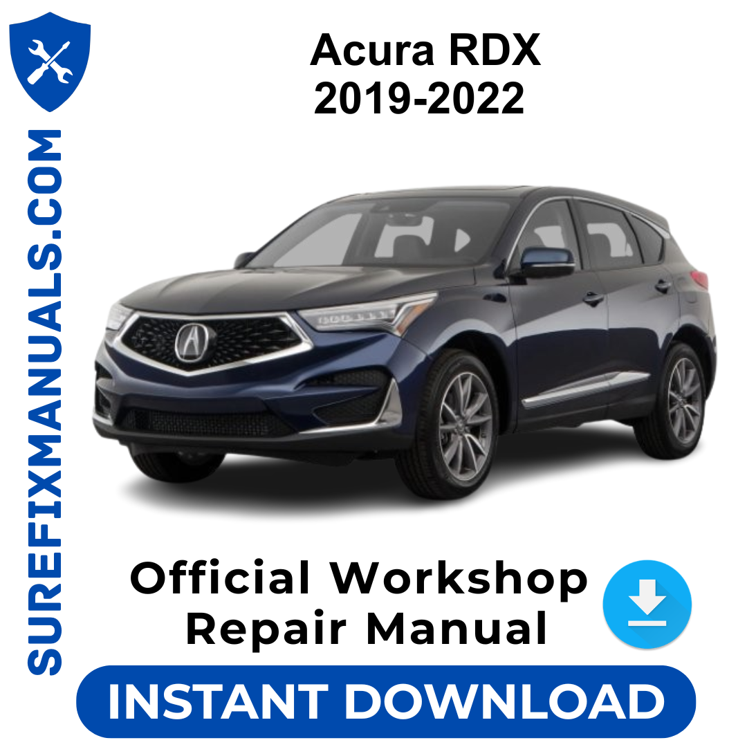Acura RDX 2019-2022 Official Workshop Repair Manual