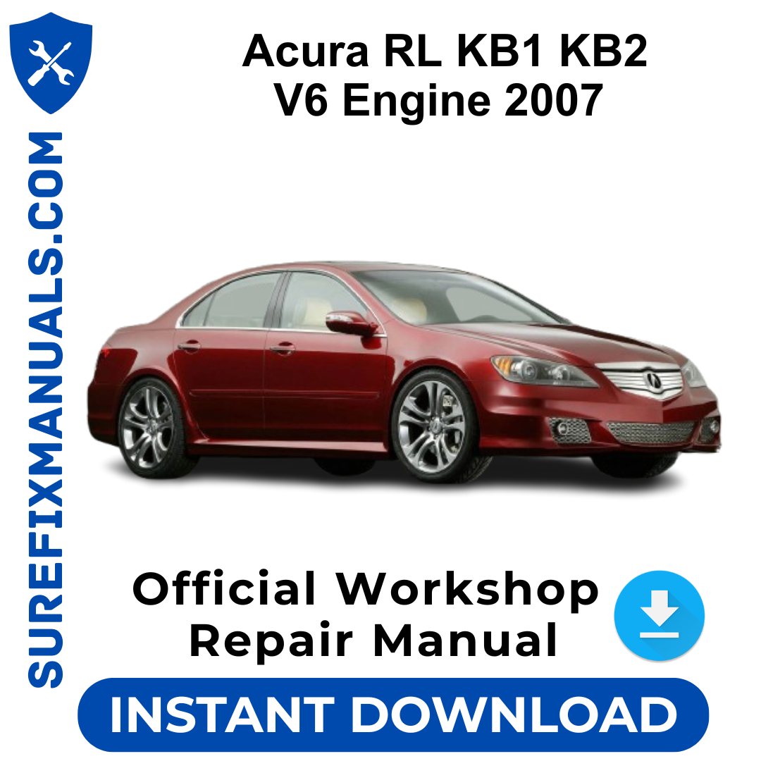 Acura RL KB1 KB2 with V6 Engine 2007 Official Workshop Repair Manual