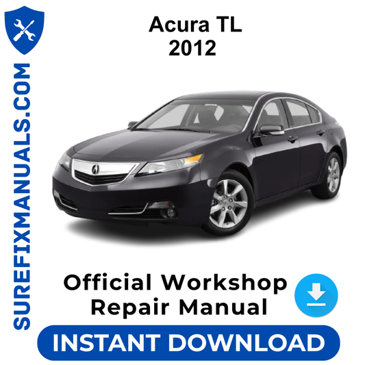 Acura TL 2012 Official Workshop Repair Manual