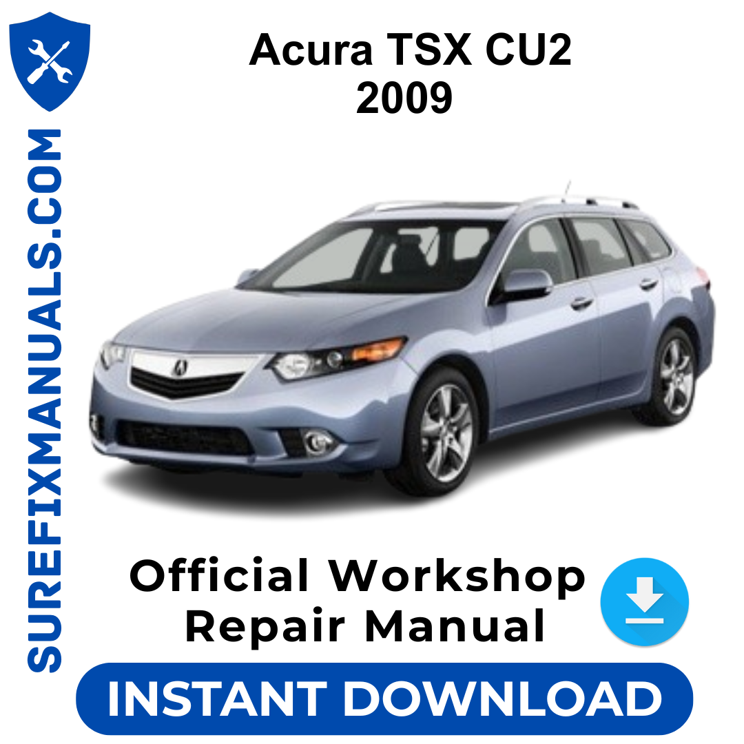 Acura TSX CU2 2009 Official Workshop Repair Manual