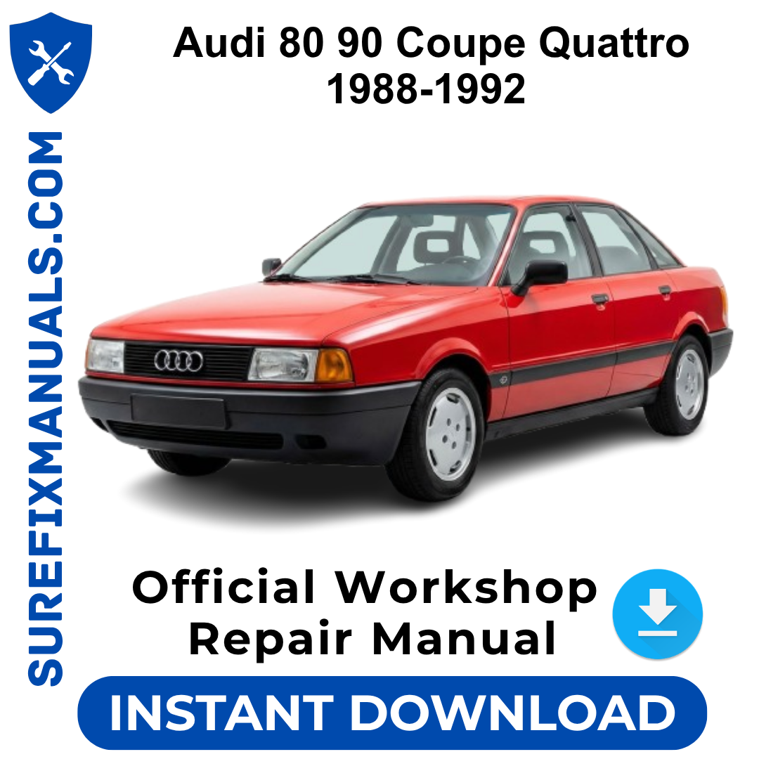 Audi 80 90 Coupe Quattro 1988-1992 Official Workshop Repair Manual