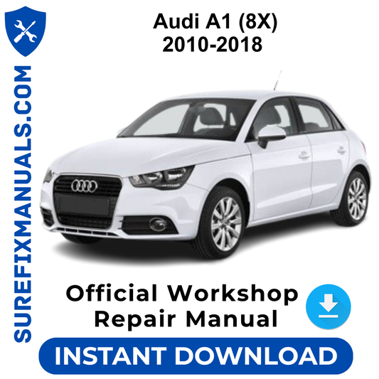 Audi A1 (8X) 2010-2018 Official Workshop Repair Manual