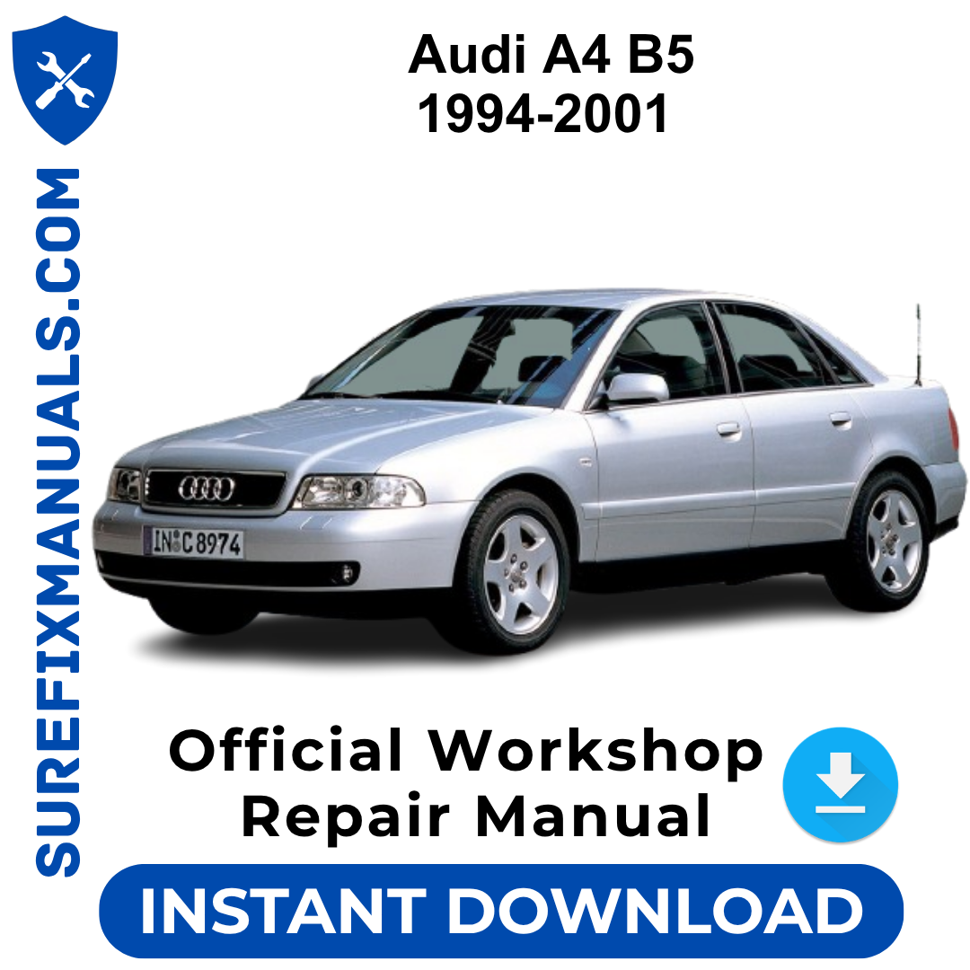 Audi A4 B5 1994-2001 Official Workshop Repair Manual