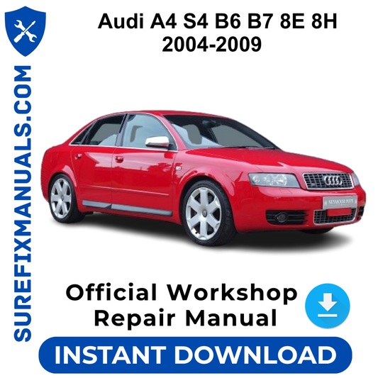 Audi A4 S4 B6 B7 8E 8H 2004-2009 Official Workshop Repair Manual