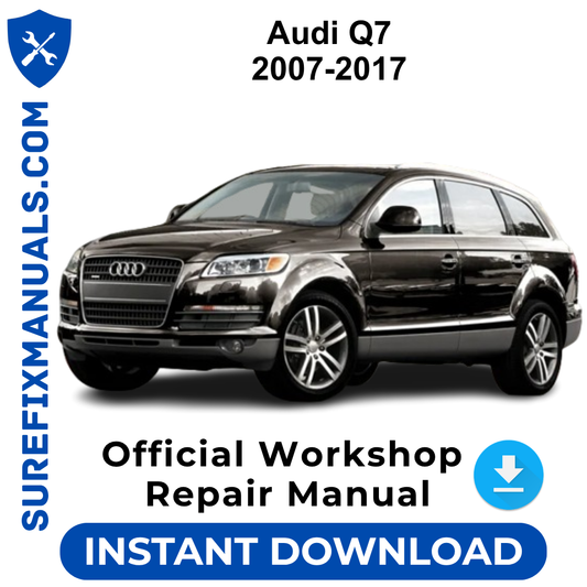 Audi Q7 2007-2017 Official Workshop Repair Manual