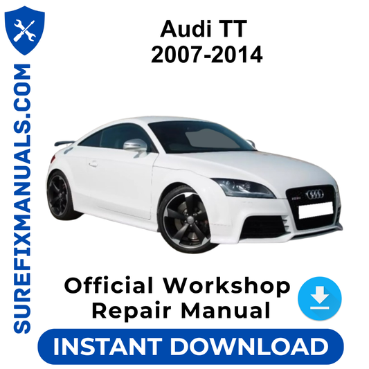 Audi TT 2007-2014 Official Workshop Repair Manual
