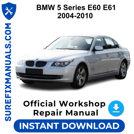 BMW 5 Series E60 E61 2004-2010 Official Workshop Repair Manual