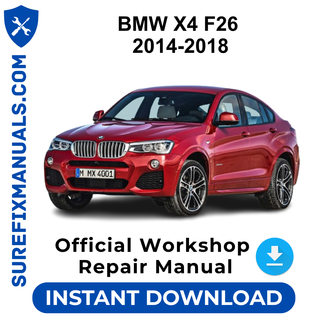 BMW X4 F26 2014-2018 Official Workshop Repair Manual
