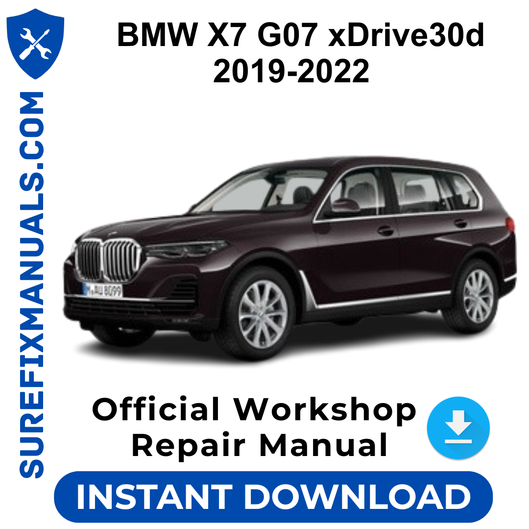 BMW X7 G07 xDrive30d 2019-2022 Official Workshop Repair Manual
