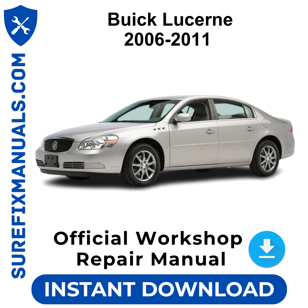 Buick Lucerne 2006-2011 Official Workshop Repair Manual