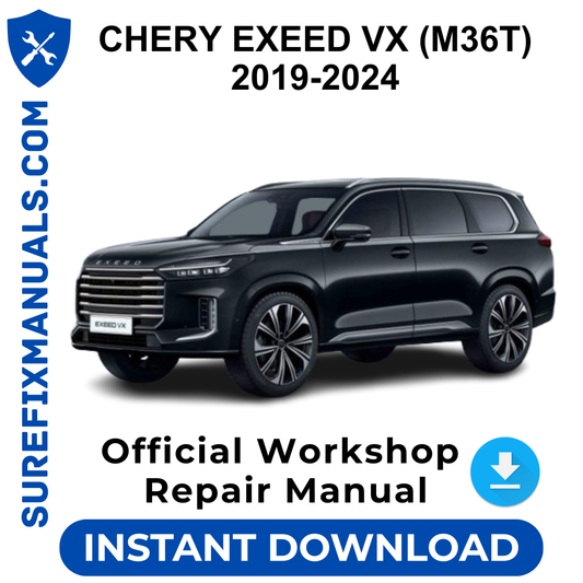 CHERY EXEED VX (M36T) 2019-2024 Official Workshop Repair Manual