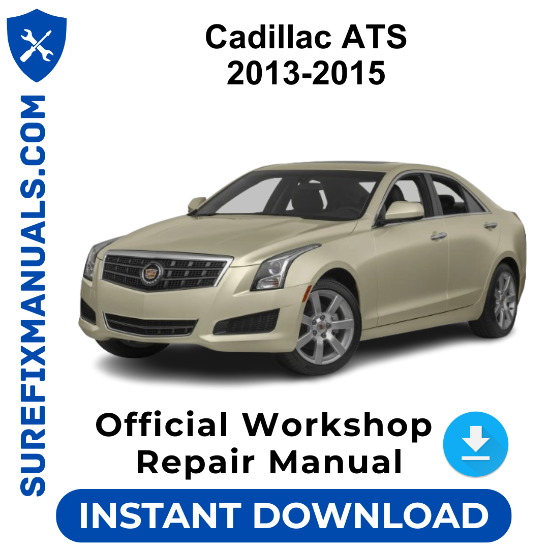 Cadillac ATS 2013-2015 Official Workshop Repair Manual