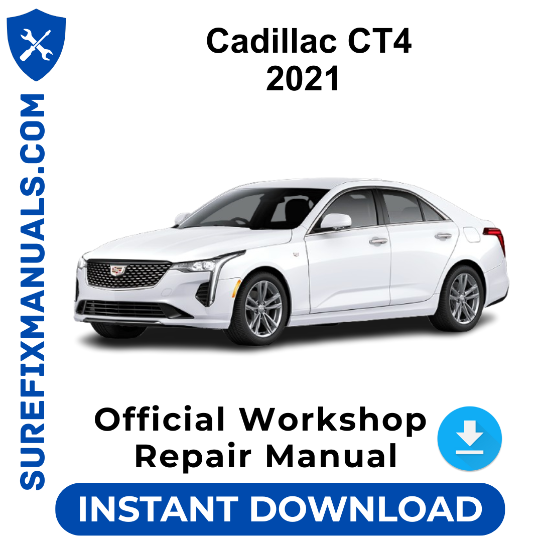 Cadillac CT4 2021 Official Workshop Repair Manual