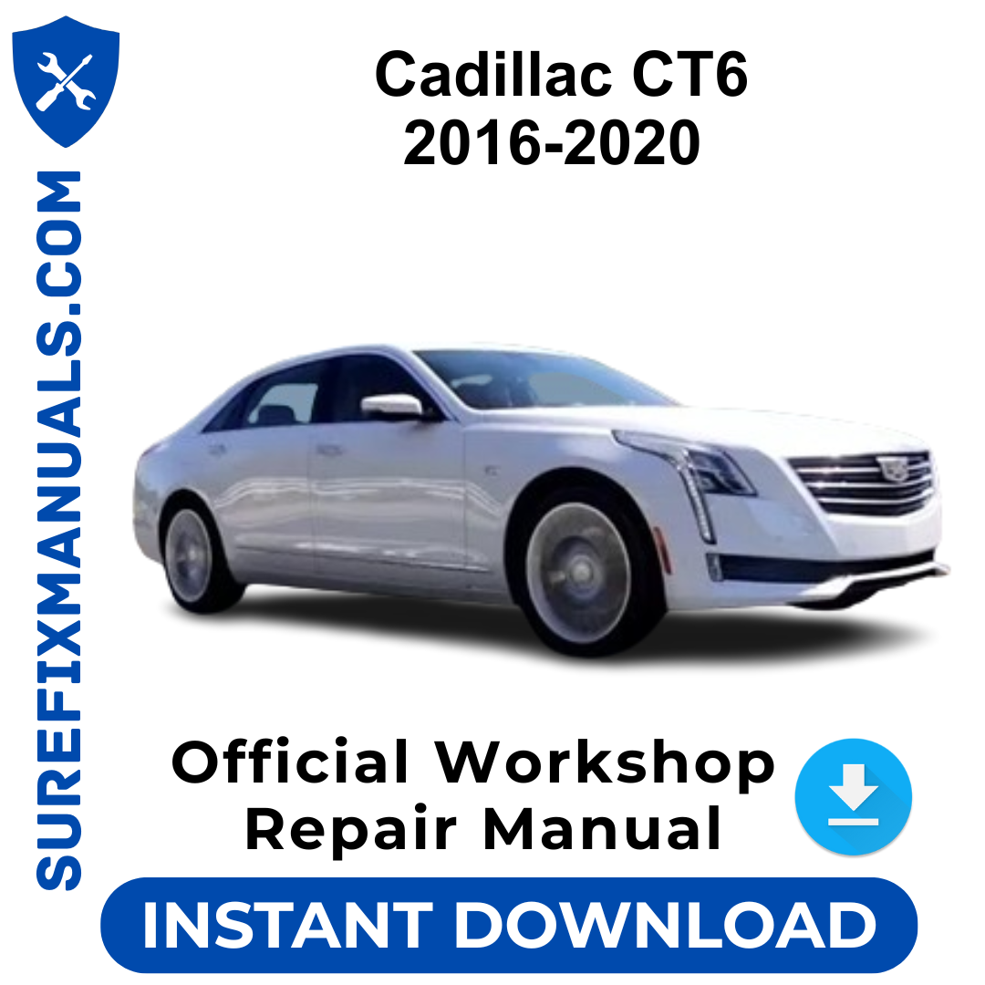 Cadillac CT6 2016-2020 Official Workshop Repair Manual