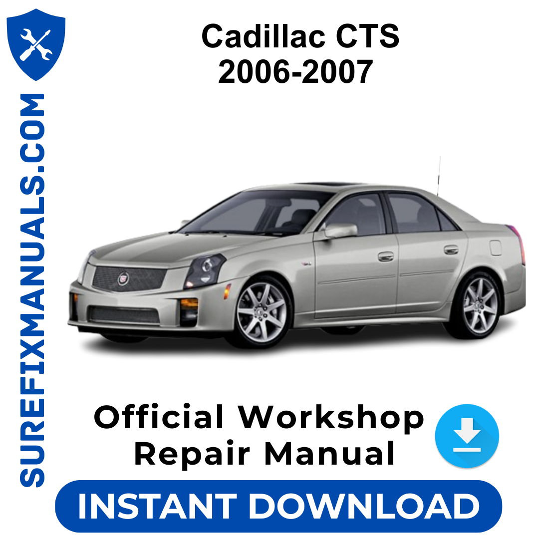 Cadillac CTS 2006-2007 Official Workshop Repair Manual