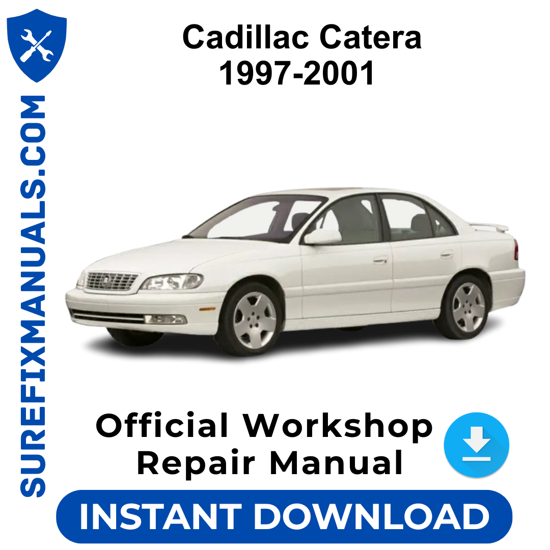 Cadillac Catera 1997-2001  Official Workshop Repair Manual