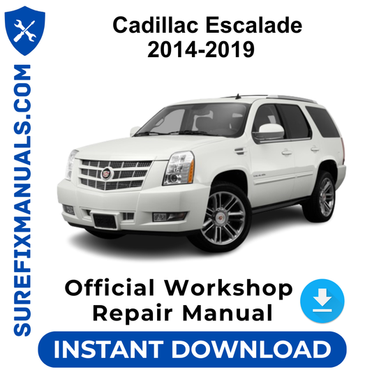 Cadillac Escalade 2014-2019 Official Workshop Repair Manual