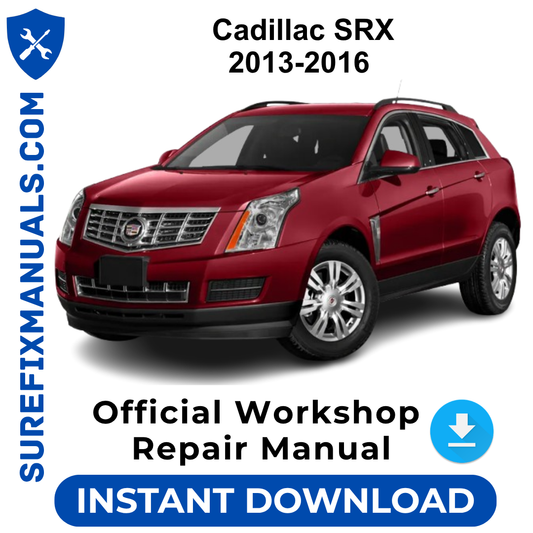 Cadillac SRX 2013-2016 Official Workshop Repair Manual