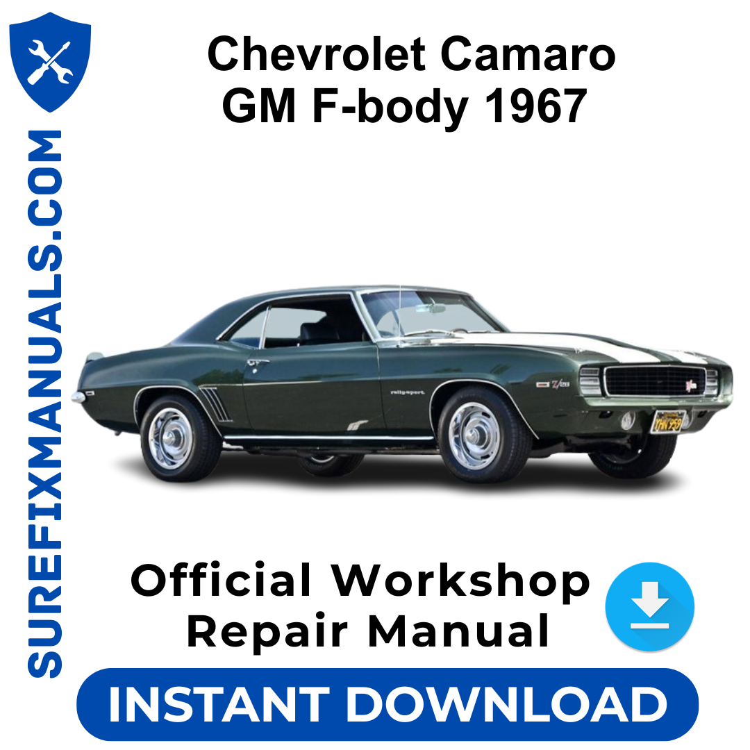 Chevrolet Camaro GM F-body 1967 Official Workshop Repair Manual