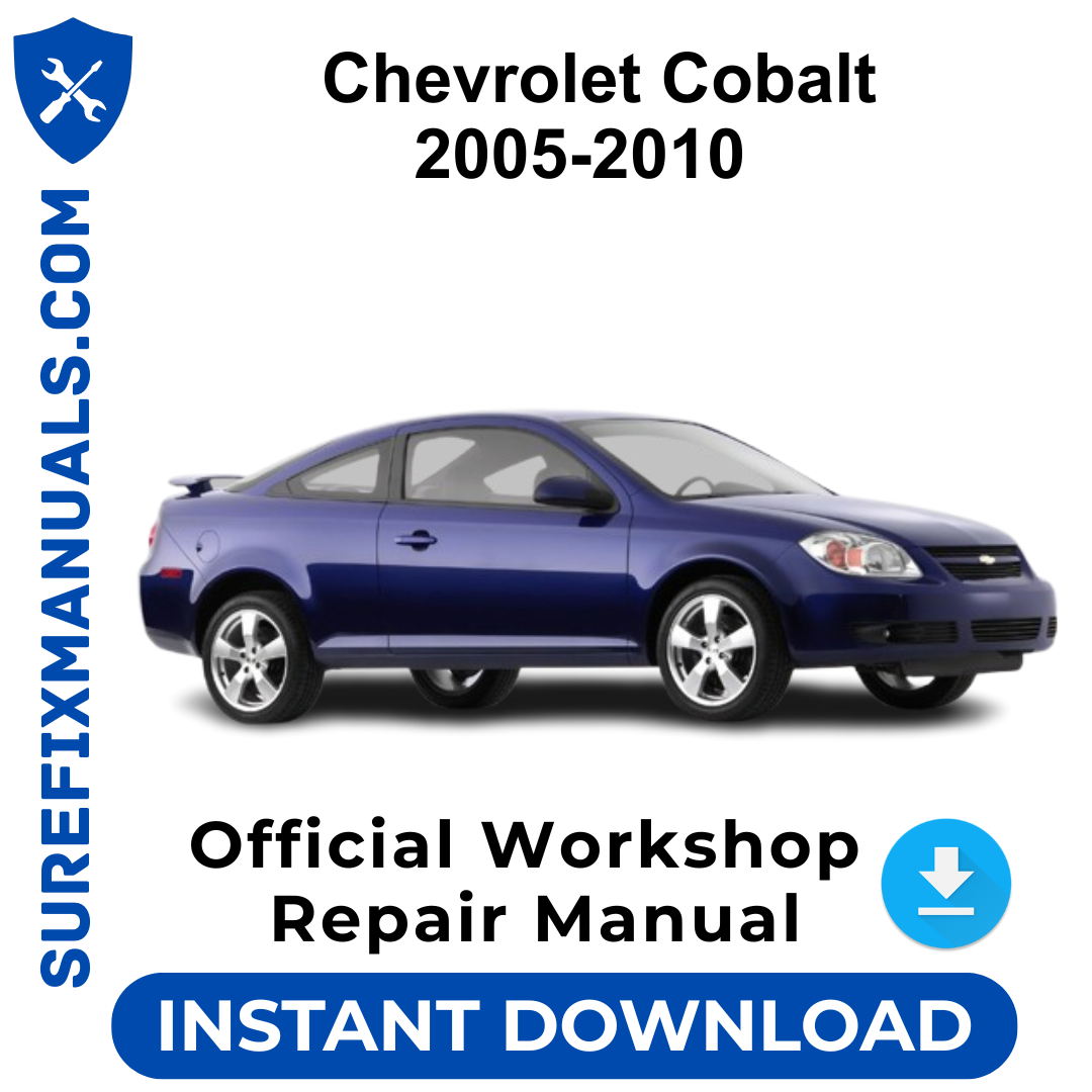 Chevrolet Cobalt 2005-2010 Official Workshop Repair Manual