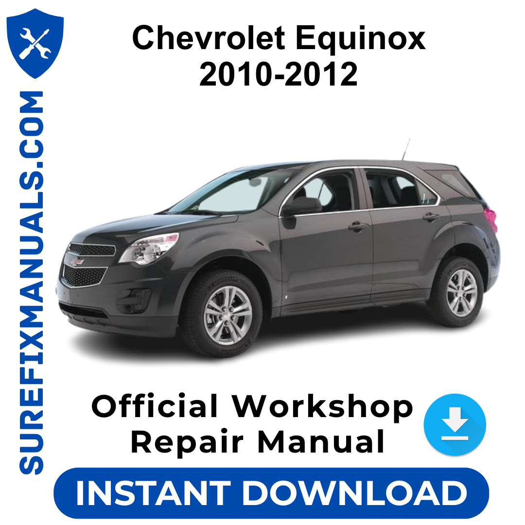 Chevrolet Equinox 2010-2012 Official Workshop Repair Manual