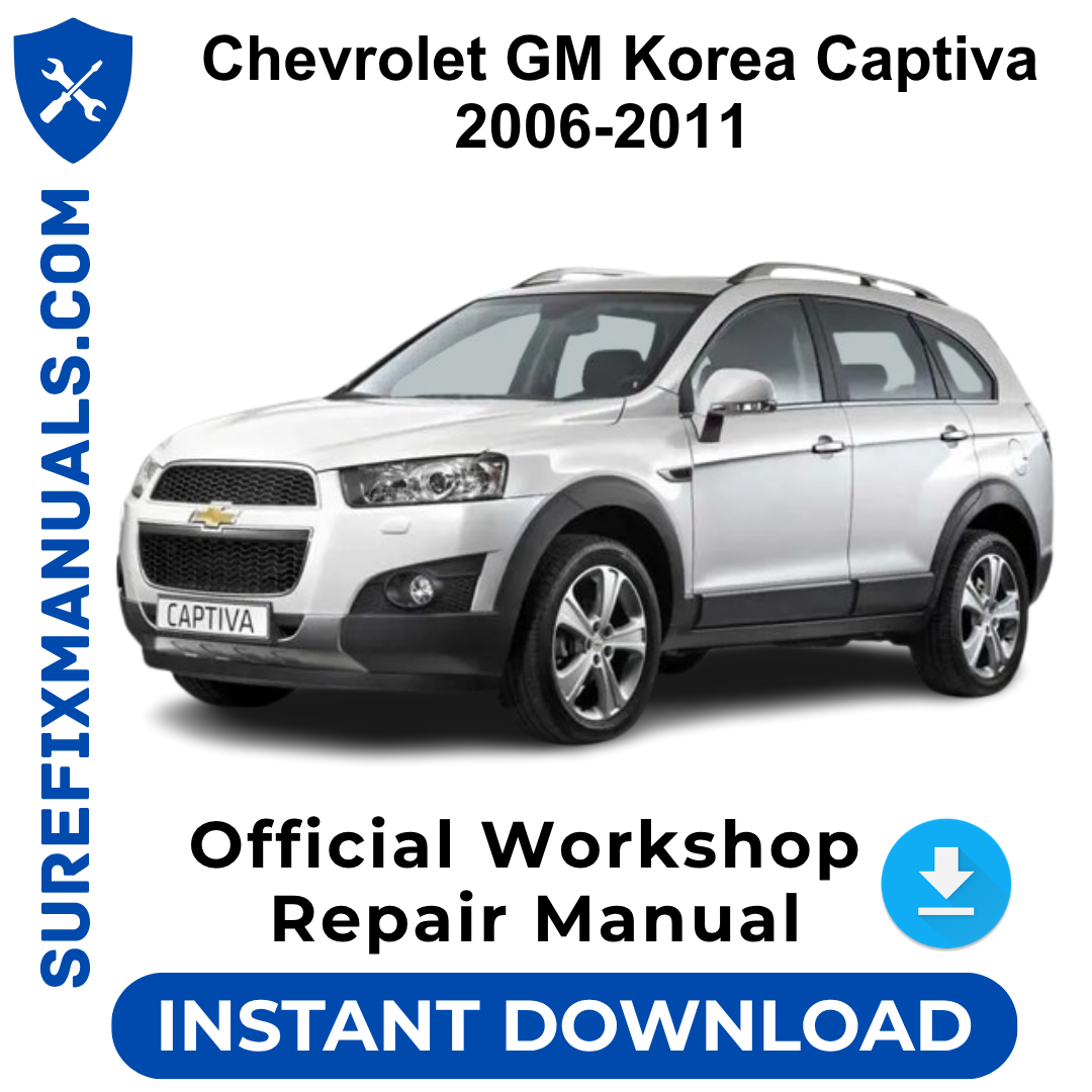 Chevrolet GM Korea Captiva 2006-2011 Official Workshop Repair Manual