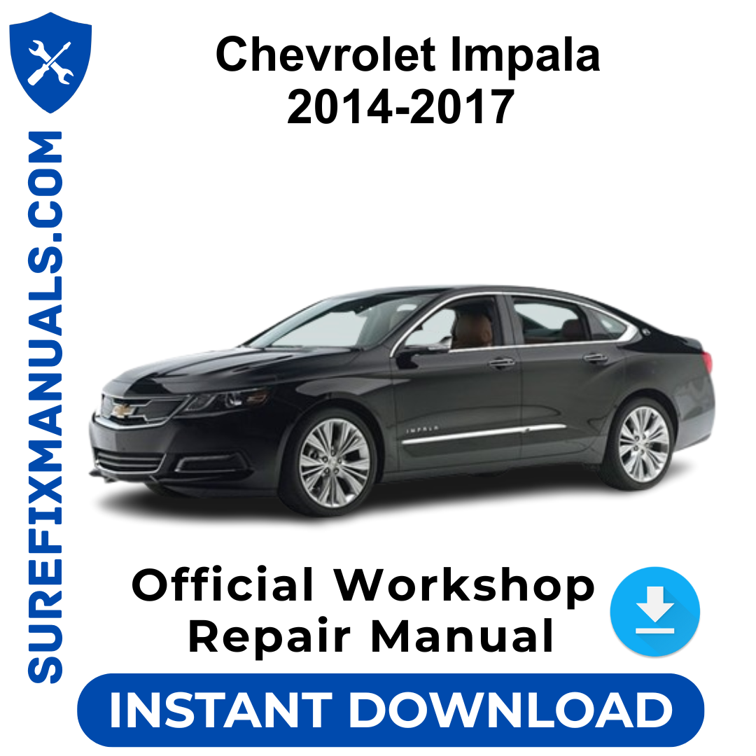 Chevrolet Impala 2014-2017 Official Workshop Repair Manual