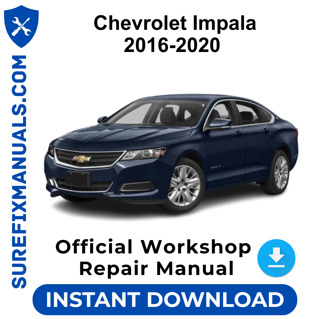 Chevrolet Impala 2016-2020 Official Workshop Repair Manual