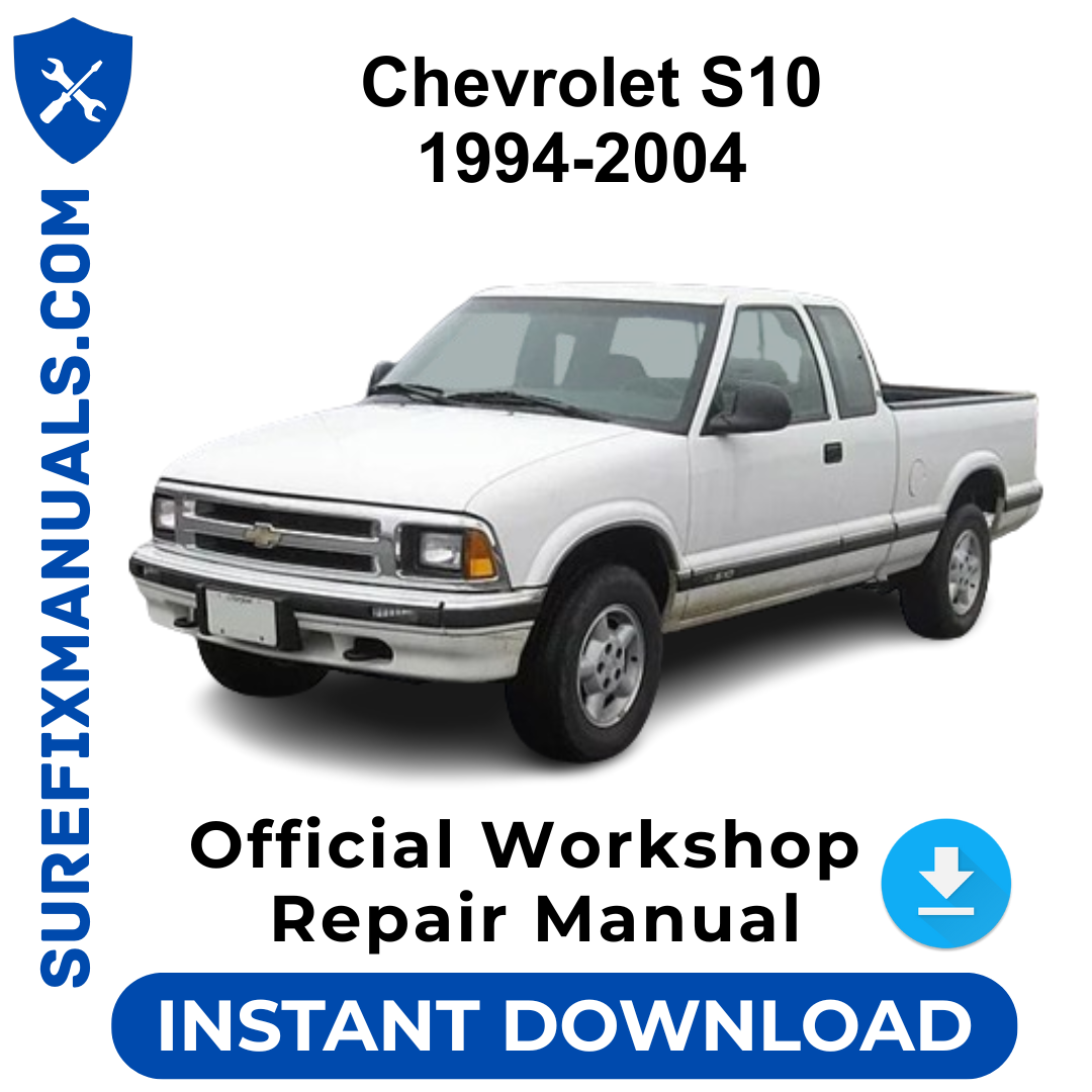Chevrolet S10 1994-2004 Official Workshop Repair Manual