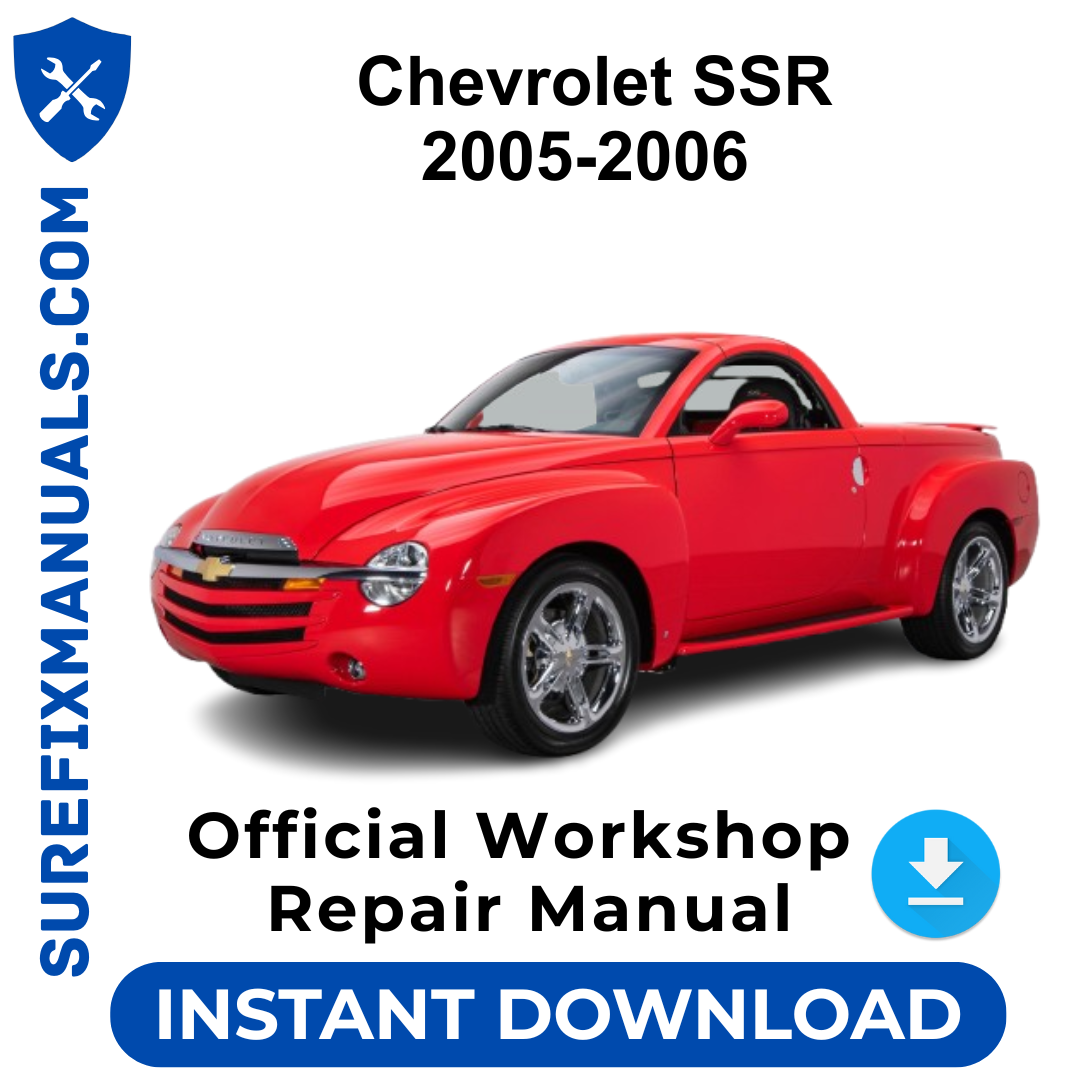 Chevrolet SSR 2005-2006 Official Workshop Repair Manual