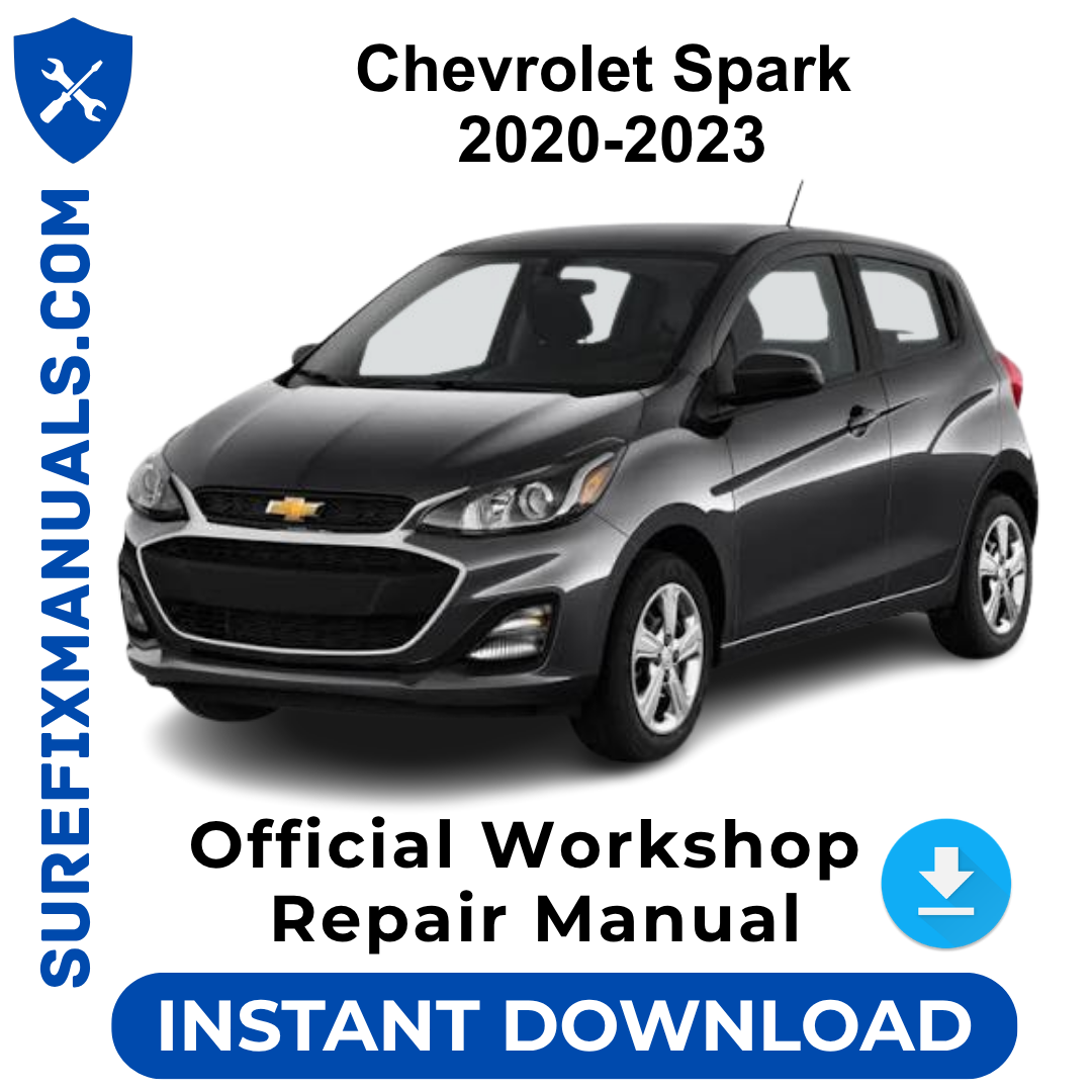 Chevrolet Spark 2020-2023 Official Workshop Repair Manual