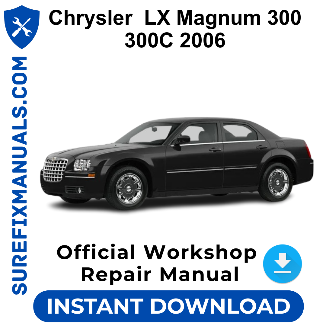 Chrysler LX Magnum 300 300C 2006 Official Workshop Repair Manual