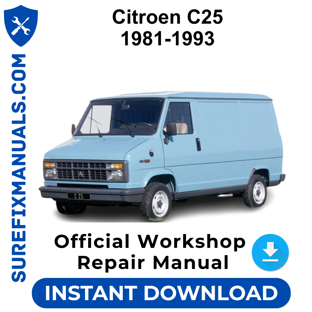Citroen C25 1981-1993 Official Workshop Repair Manual