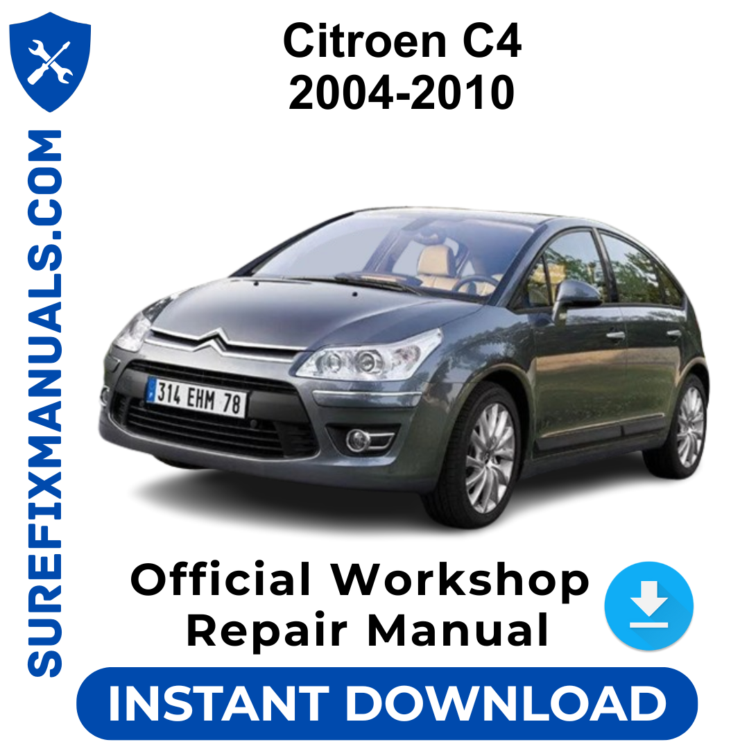 Citroen C4 2004-2010 Official Workshop Repair Manual