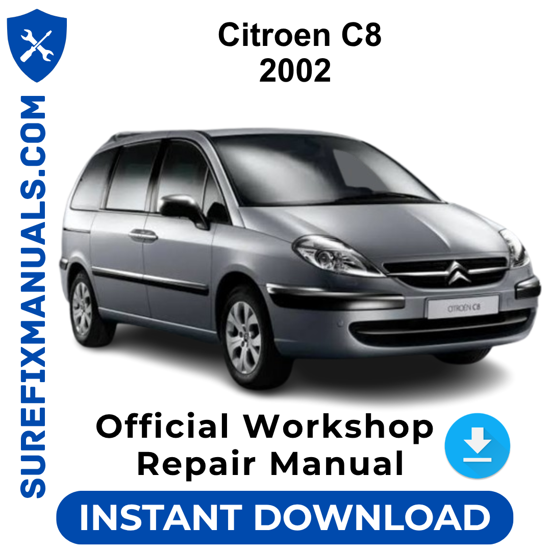 Citroen C8 2002 Official Workshop Repair Manual