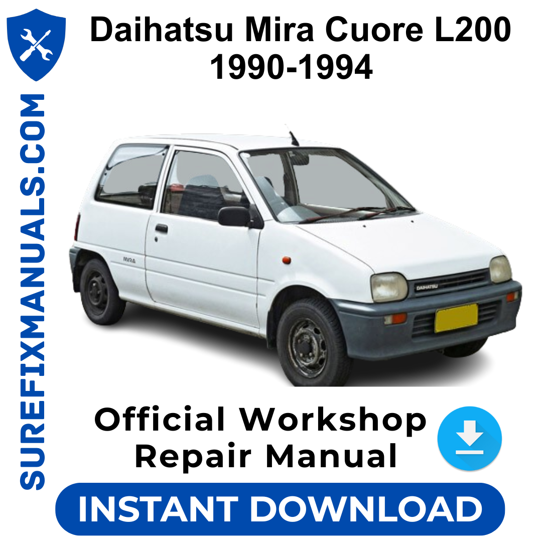 Daihatsu Mira Cuore L200 1990-1994 Official Workshop Repair Manual