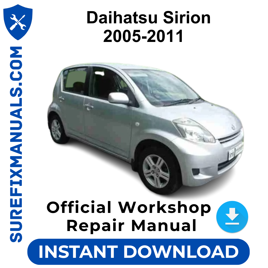 Daihatsu Sirion 2005-2011 Official Workshop Repair Manual