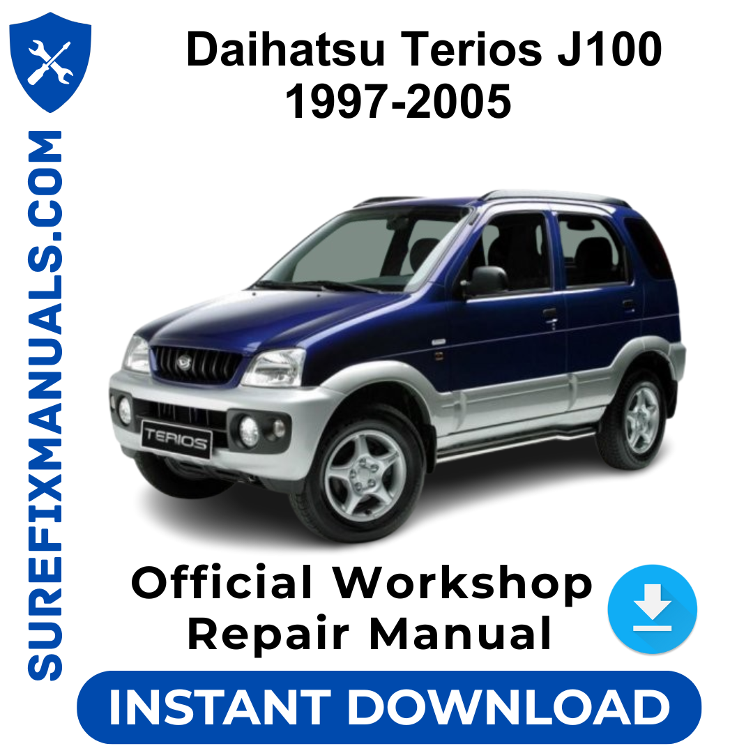 Daihatsu Terios J100 1997-2005 Official Workshop Repair Manual