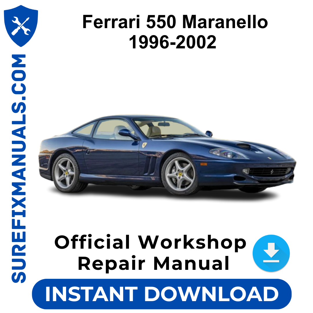 Ferrari 550 Maranello 1996-2002 Official Workshop Repair Manual