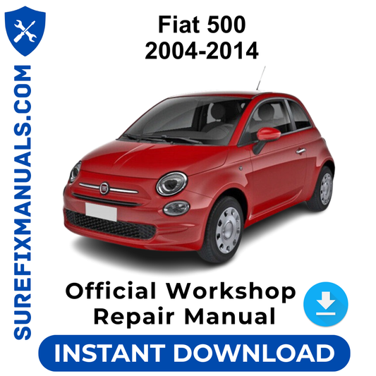 Fiat 500 2004-2014 Official Workshop Repair Manual