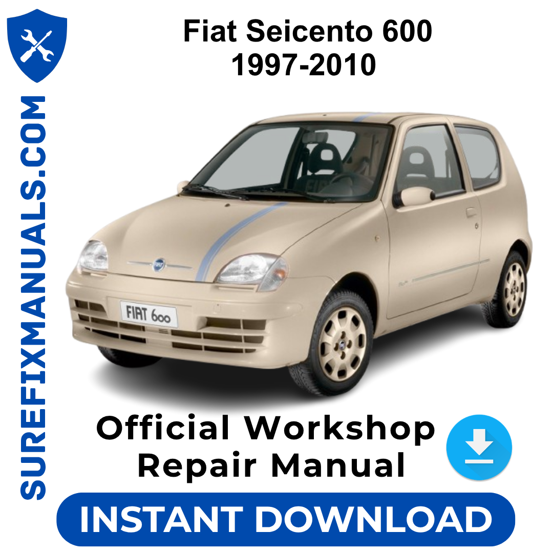 Fiat Seicento 600 1997-2010 Official Workshop Repair Manual