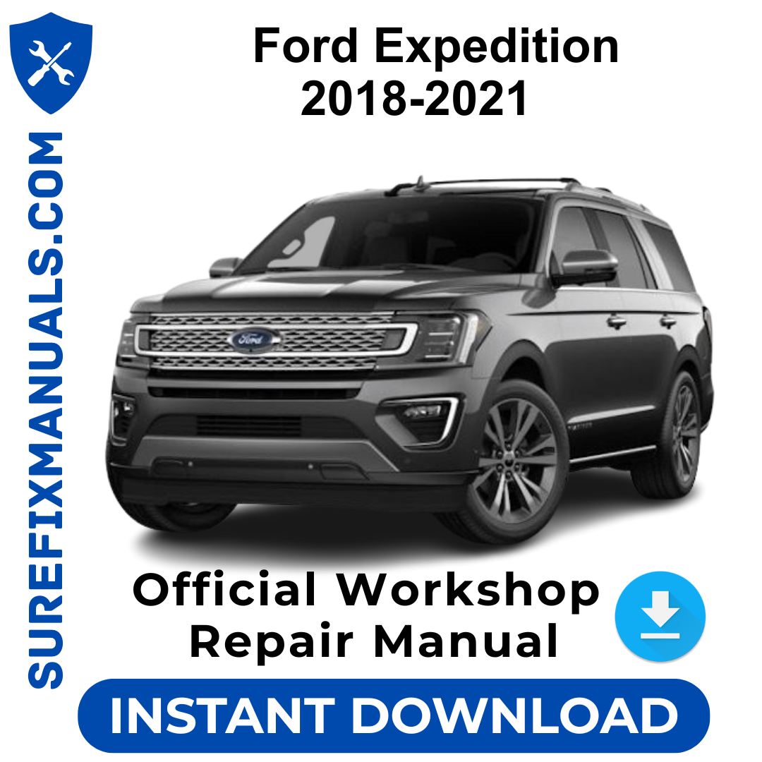 Ford Expedition 2018-2021 Official Workshop Repair Manual