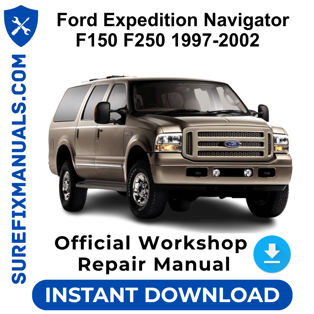 Ford Expedition Navigator F150 F250 1997-2002 Official Workshop Repair Manual