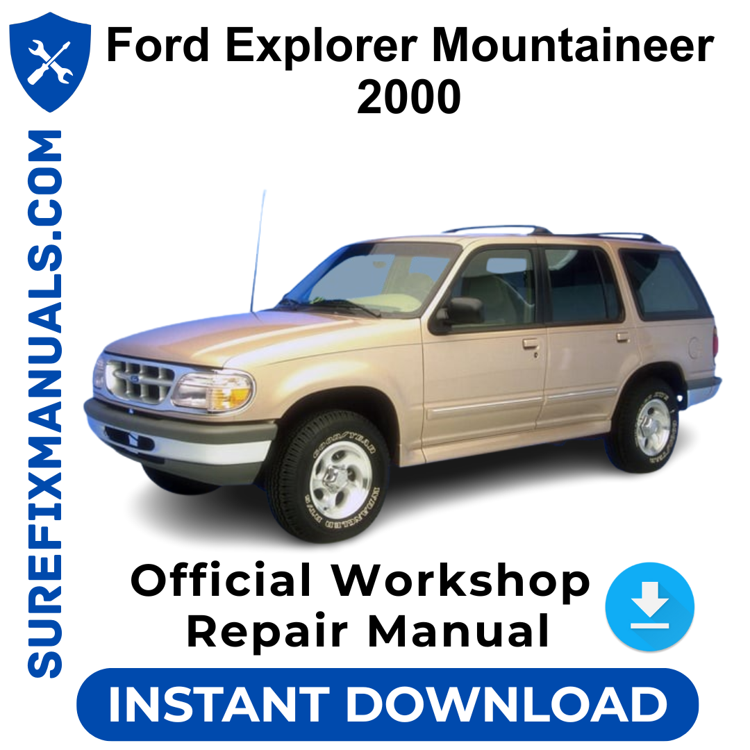 Ford Explorer Mountaineer 2000 Official Workshop Repair Manual