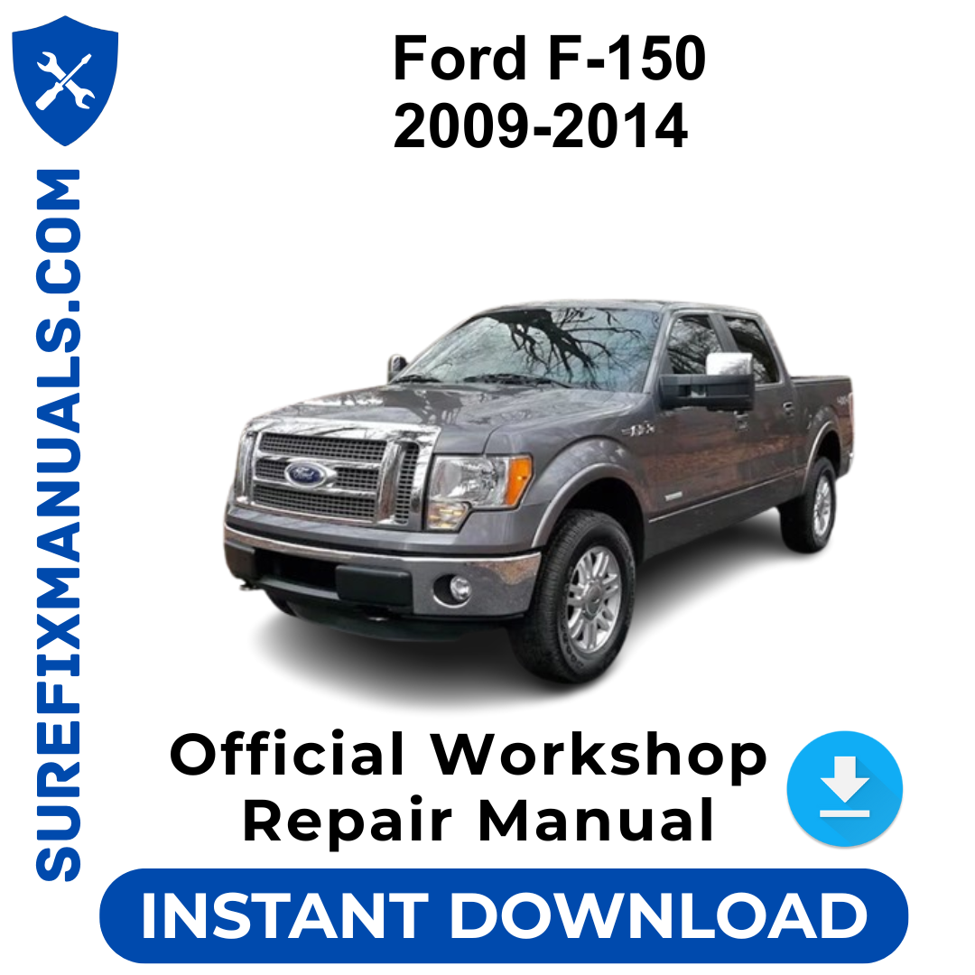 Ford F-150 2009-2014 Official Workshop Repair Manual