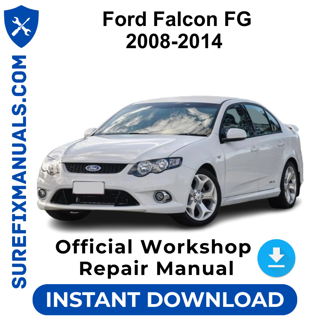 Ford Falcon FG 2008-2014 Official Workshop Repair Manual